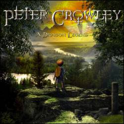 Peter Crowley Fantasy Dream : A Dragon Legend